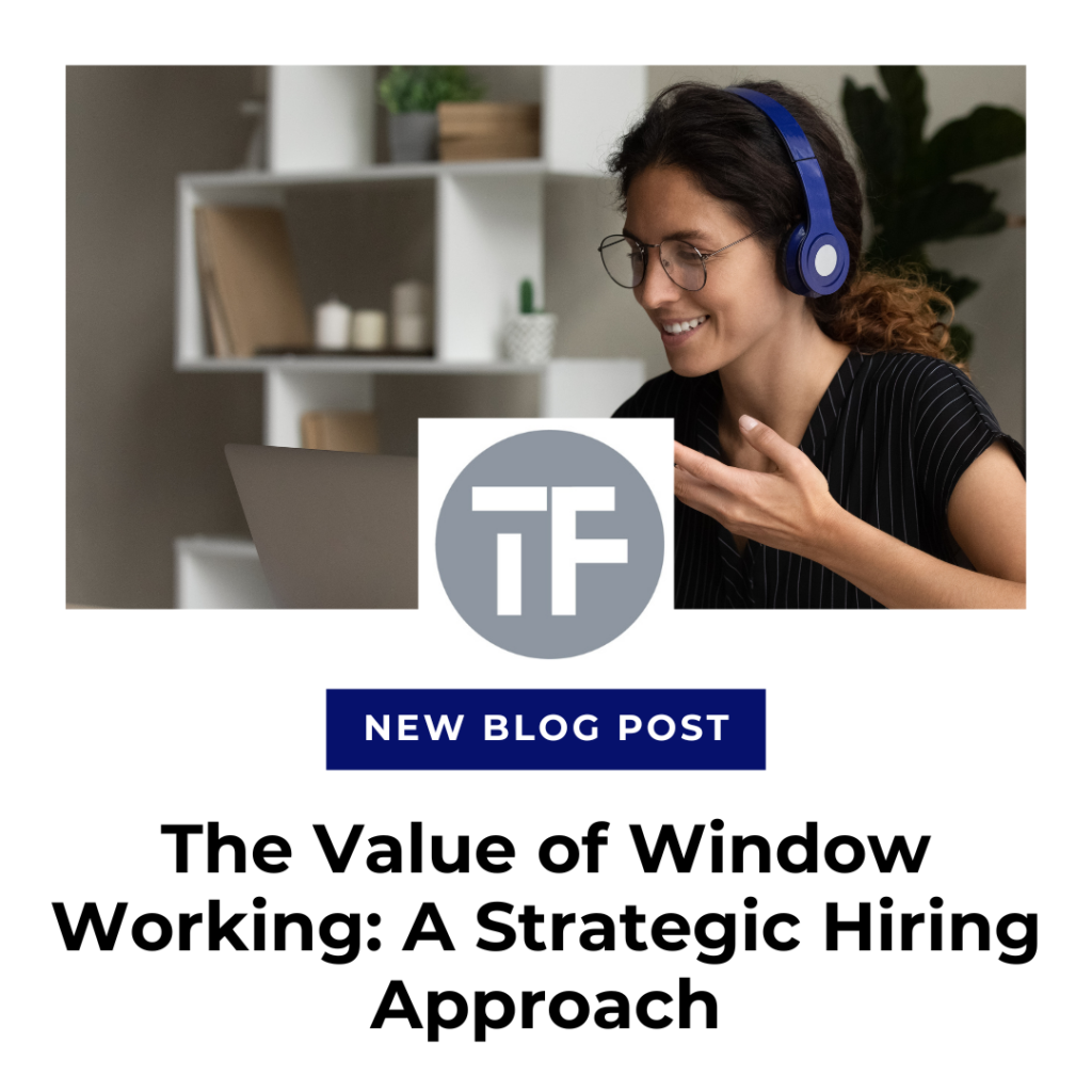 The Value of Window Working: A Strategic Hiring Approach